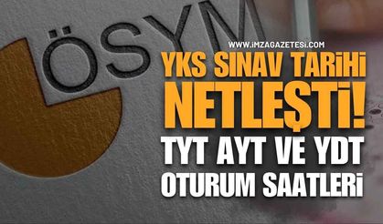 2026 YKS Sınav Tarihleri ve Saatleri Ne Zaman?