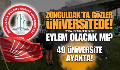 49 Üniversite Ayakta! Gözler Zonguldak’ta: BEÜ'de Eylem Olacak Mı?