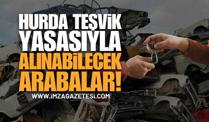 Hurda Teşvik Yasası Çıktı Mı? Hurda Teşvik Yasası İle Alınabilecek ÖTV Muafiyetli Arabalar Ve Fiyatları