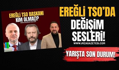 Ereğli TSO’da Değişim Sesleri! Ankette Yarış Kızıştı!