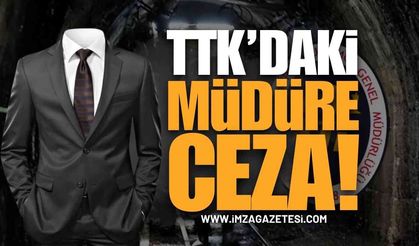 TTK'da Müdür Yusuf Aydın'a Kınama Cezası: Masada Başka Dosyalar Da Var!