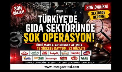 Türkiye’de Gıda Sektöründe Şok Operasyon! Ünlü Markalar Mercek Altında!