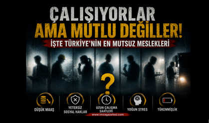 Çalışıyorlar Ama Mutlu Değiller! İşte Türkiye’nin En Mutsuz Meslekleri