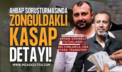 Ahbap Soruşturmasında Zonguldaklı Kasap Erhan Dökmeci Detayı