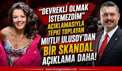 "Devrekli olmak istemezdim" açıklamasıyla tepki toplayan Mutlu Ulusoy'dan bir skandal açıklama daha!