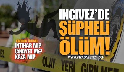 Zonguldak İncivez'de Şüpheli Ölüm: 29 Yaşındaki Kadın Nasıl Öldü?