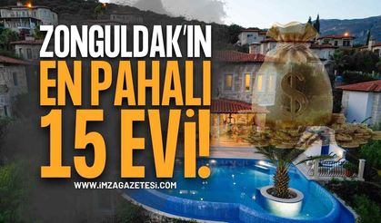 Zonguldak'ın En Pahalı 15 Evi Listelendi