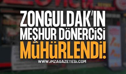 Zonguldak'ın Meşhur Dönercisi Mühürlendi!