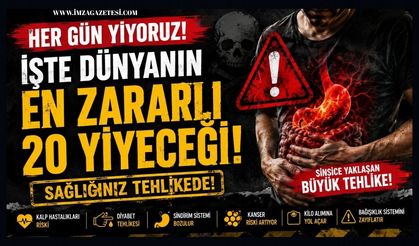 Her Gün Yiyoruz! İşte Dünyanın En Zararlı 20 Yiyeceği!