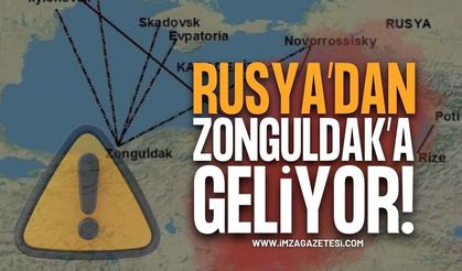 Rusya Üzerinden Zonguldak'a Geliyor!