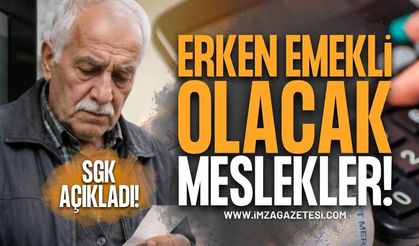 SGK Erken Emekli Edeceği Meslekleri Açıkladı: O Çalışanlara İlave Prim Günü ve Yaş İndirimi Geliyor!