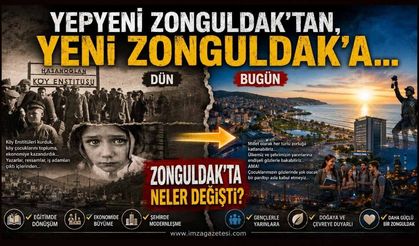 Yepyeni Zonguldak'tan Yeni Zonguldak'a! Zonguldak'ta Neler Değişti?