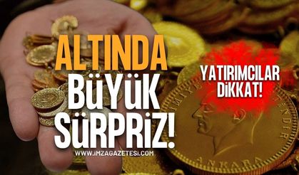 Yatırımcılar Dikkat! Altında Büyük Sürpriz!