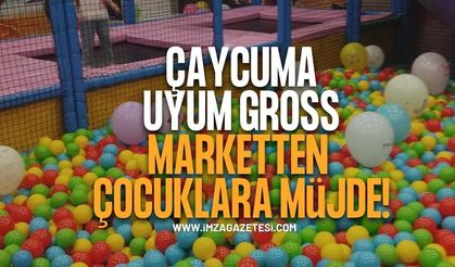 Çaycuma Uyum Gross Markette Çocuklara Eğlenceli Yeni Bir Dünya Hizmete Girdi!