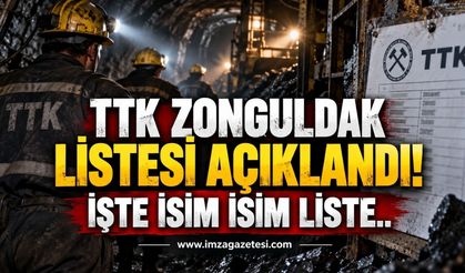 TTK Zonguldak Listesi Açıklandı! İşte İsim İsim Liste..