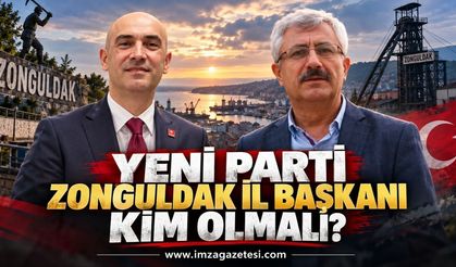 Yeni Parti Zonguldak İl Başkanı Kim Olmalı?