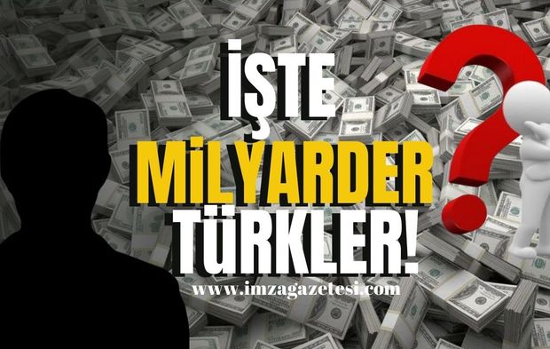 Forbes'ın En Zenginler Listesinde 27 Türk! İşte Milyarder türkler...