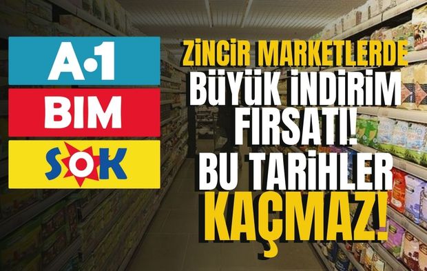 BİM, A-101, ŞOK zincir marketlerinde indirim fırsatı! Bu tarihleri kaçırmayın...