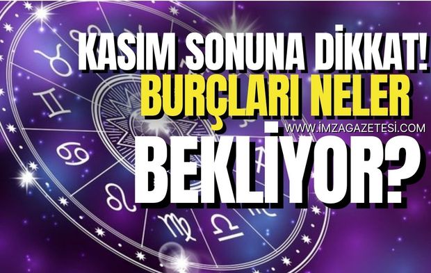 Kasım ayında burçları hangi sürprizler bekliyor?