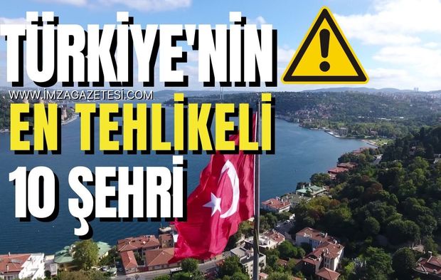 Türkiye'nin En Riskli 10 İli! Suç, Trafik ve Afet Tehlikeleriyle Yüzyüze Gelen Şehirler