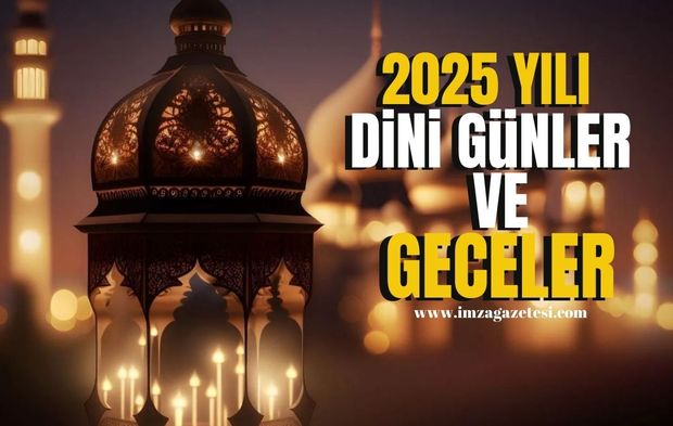 2025 yılı dini günler ve geceler...