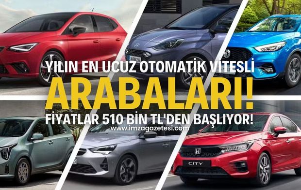 Yılın En Ucuz Otomatik Vitesli Arabaları! Fiyatlar 510 Bin TL'den Başlıyor!