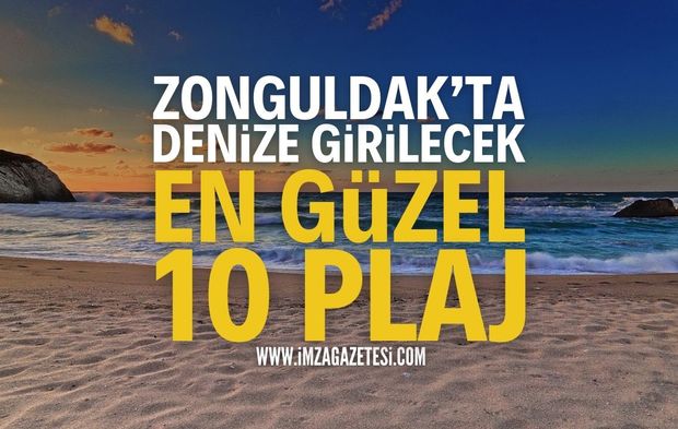 Zonguldak’ta denize girilebilecek en iyi 10 plaj!