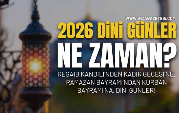 Mübarek Günler Ne Zaman Başlıyor? 2026