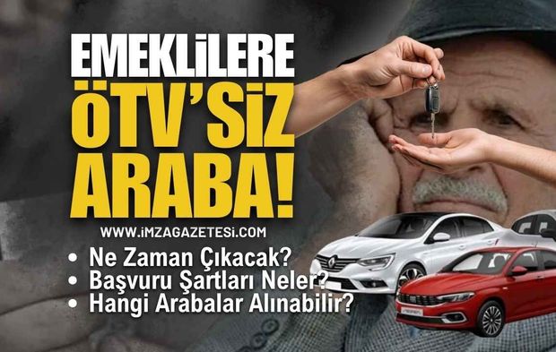Emeklilere ÖTV’siz Araç Verilecek mi? 2026 Emekliye ÖTV’siz Araç Düzenlemesinde Son Durum