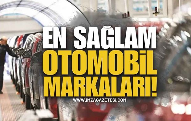 En Sağlam Otomobil Markaları Belli Oldu
