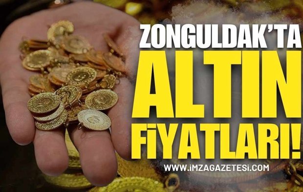 Zonguldak'ta 10 Nisan Altın Fiyatları!
