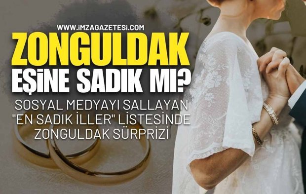 Zonguldaklılar Eşine Sadık Mı?
