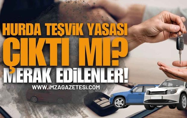 2026 Yeni Hurda Teşviki Yasası Çıktı Mı, Ne Zaman Çıkacak? ÖTV İndirimi Gelecek Mi?