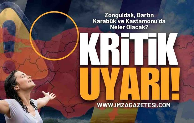 Zonguldak, Karabük, Bartın ve Kastamonu İçin Uyarı Verildi