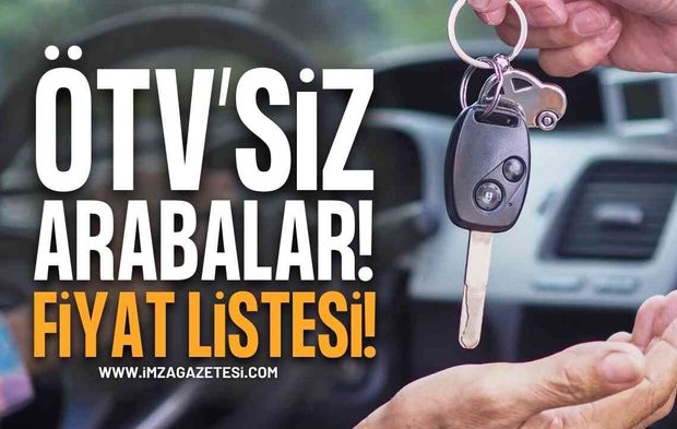 ÖTV’siz Araç Alacaklara Temmuz 2026 Müjdesi: Üst Limit Değişti, İşte Yeni Fiyat Listesi!