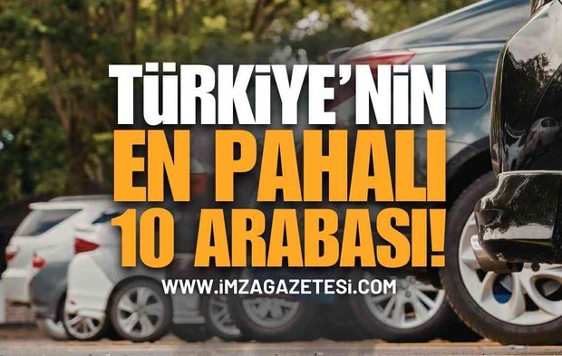 Türkiye'nin En Pahalı 10 Arabası Listelendi
