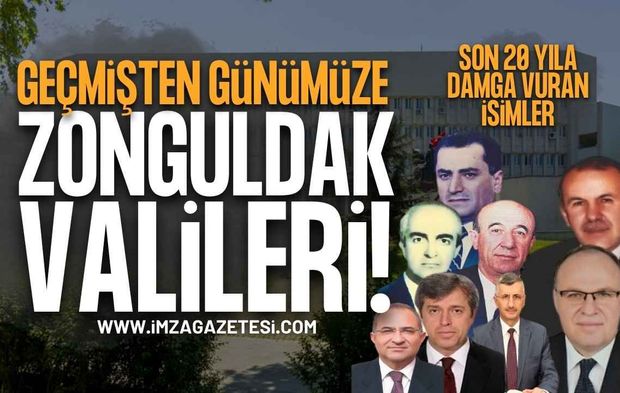 Zonguldak'ı Kimler Yönetti? İşte Şehrin Yakın Tarihine Damga Vuran Son 20 Vali