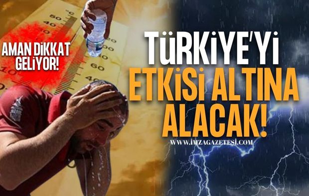 Türkiye İki Farklı Havanın Etkisinde Kalacak! Aman Dikkat Geliyor!