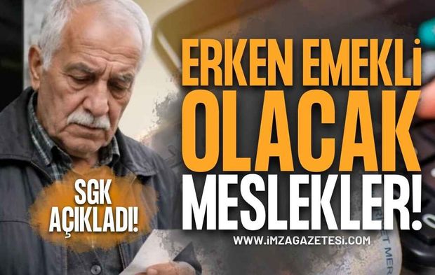 SGK Erken Emekli Edeceği Meslekleri Açıkladı: O Çalışanlara İlave Prim Günü ve Yaş İndirimi Geliyor!