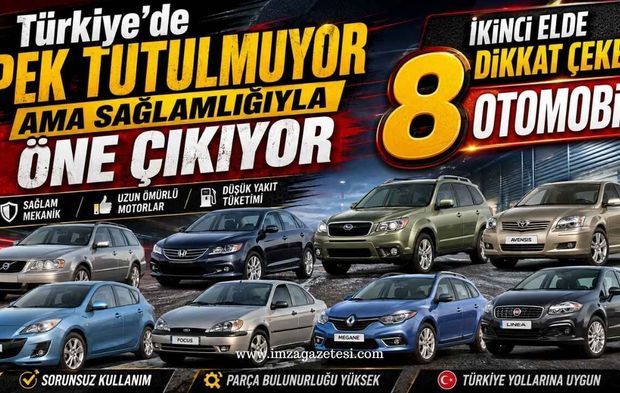 Türkiye’de Pek Tutulmuyor Ama Sağlamlığıyla Öne Çıkıyor: İşte İkinci Elde Dikkat Çeken 8 Otomobil
