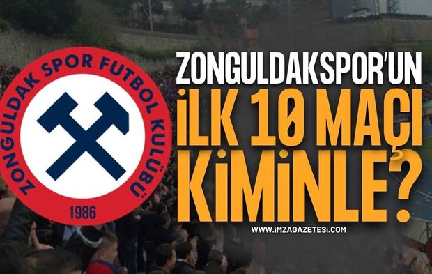Zonguldakspor İlk 10 Maçını Hangi Takımlarla Oynayacak?