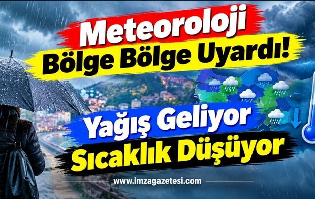 Meteoroloji Bölge Bölge Uyardı! Yağış Geliyor Sıcaklık Düşüyor