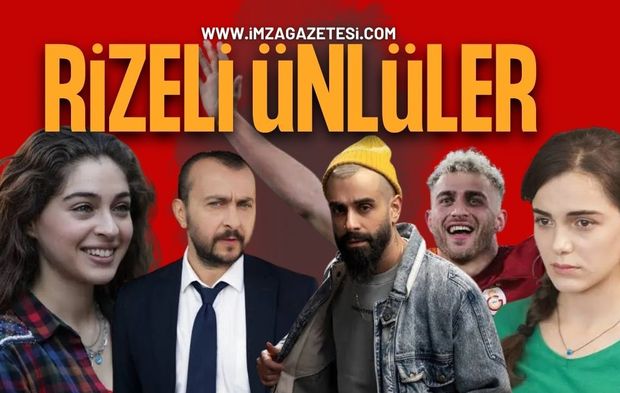 Rizeli Ünlüler