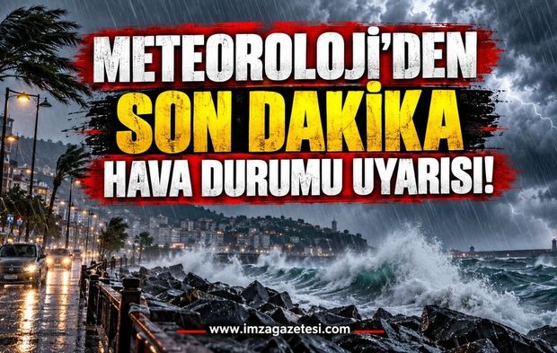 Meteoroloji'den Son Dakika Hava Durumu Uyarısı
