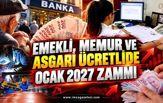 Emekli, Memur ve Asgari Ücretlide Ocak 2027 Zammı