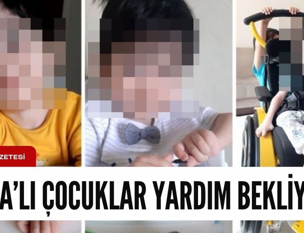 Türkiye'nin kanayan yarası SMA hastalığı!