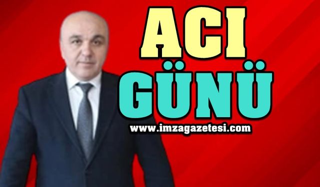 İlçe Başkanı Taşkın'ın Acı Günü!