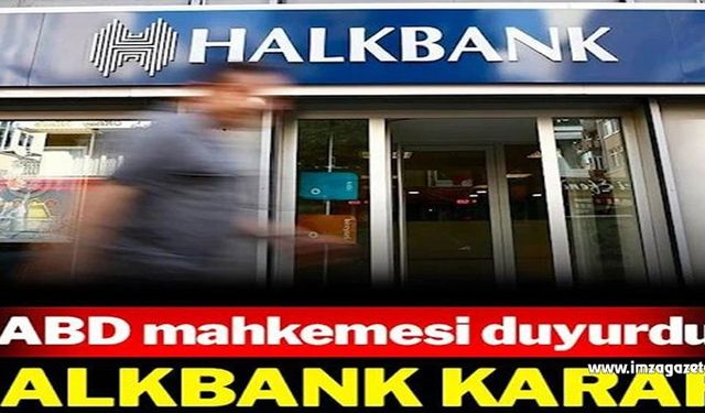 ABD Yüksek Mahkemesi’nden Halkbank kararı…