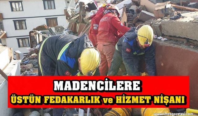 Madencilere Üstün Fedakarlık Ve Hizmet Nişanı!