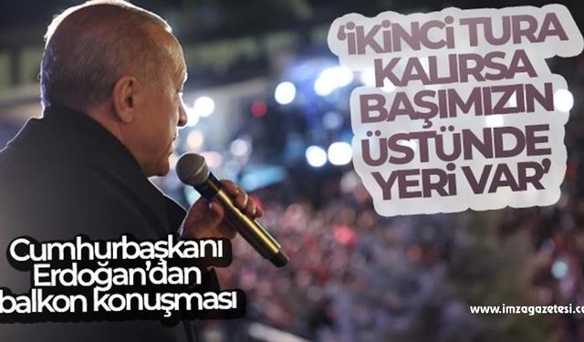 CUMHURBAŞKANI ERDOĞAN'DAN 2. TUR MESAJI...